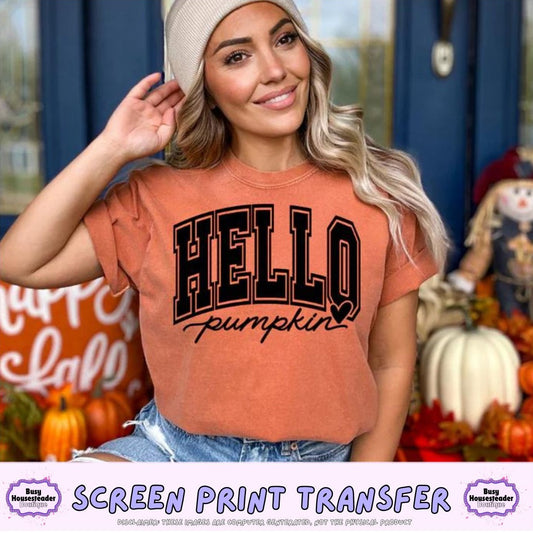 Hello Pumpkin Single Color Screen Print Transfer