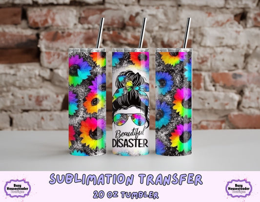Beautiful Disaster 20 oz Sublimation Transfer